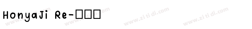 HonyaJi Re字体转换
